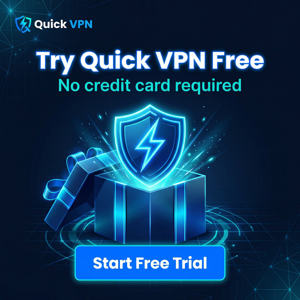 Quick VPN的报告诚实检查 - Quick VPN官网